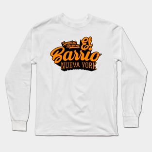 New York El Barrio  - El Barrio Spanish Harlem  - El Barrio  NYC Spanish Harlem Manhattan logo Long Sleeve T-Shirt